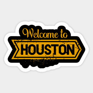 welcome to houston Sticker